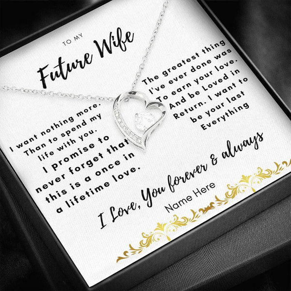 To My Future Wife - I want nothing more... Personalized - Jewelled by love