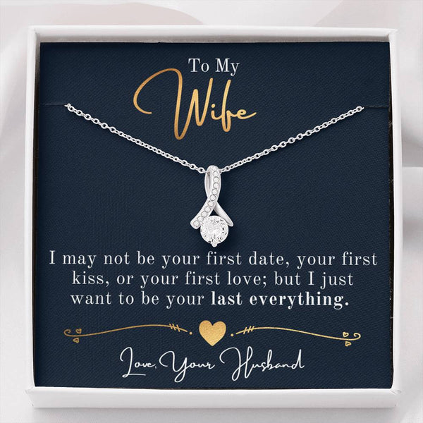 Wife necklace....I may not be your first date ..alluring - Jewelled by love