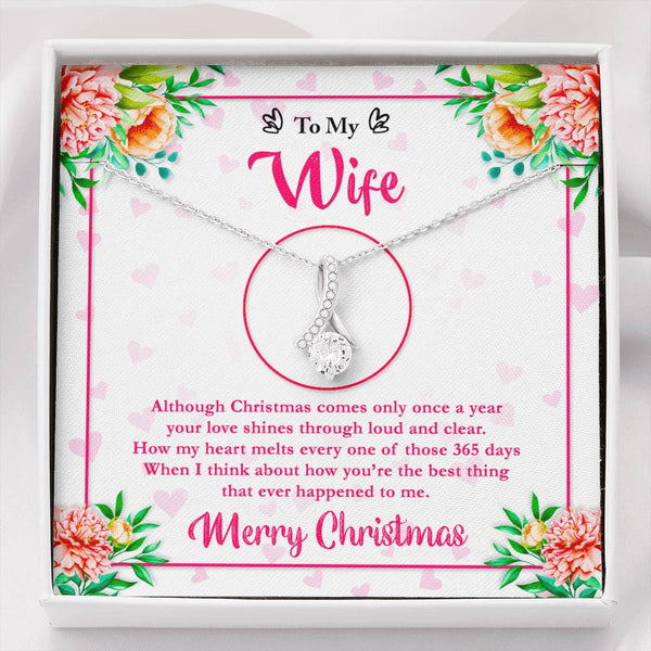 To My Wife -Although Christmas comes only once a year...ever to me - Jewelled by love