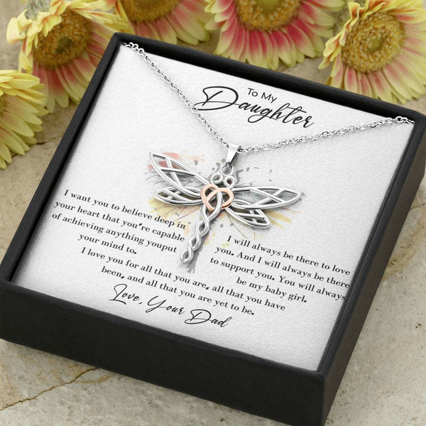 Daughter necklace gift from dad, Dragonfly pendant ,,,,I want you to believe - Jewelled by love
