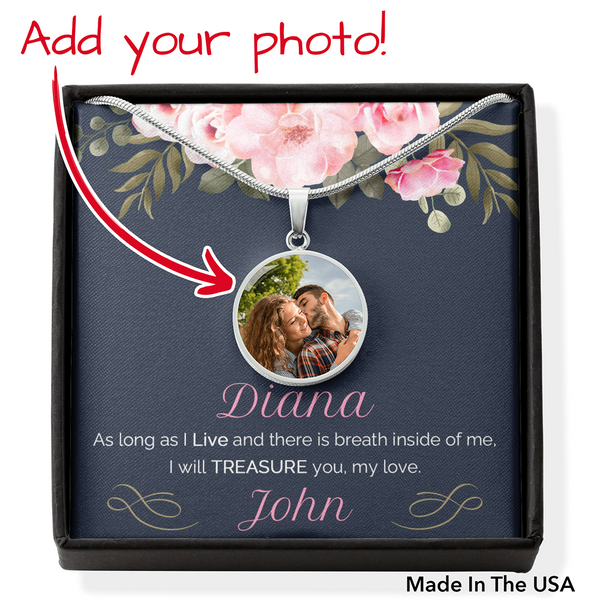 Personalize with name and photo round necklace... As long as I live - Jewelled by love